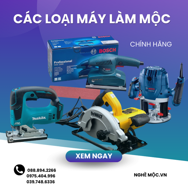cac_loai_may_lam_moc_5c422042dee2468bba671c9fa35e4232_grande